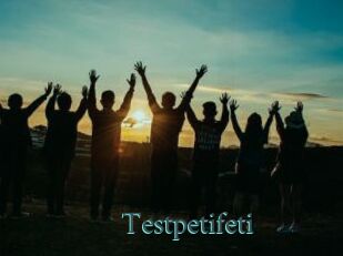 Testpetifeti