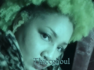 Thiccghoul