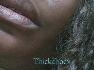 Thickchocx