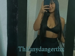 Thifanydangerthx