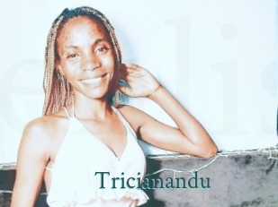Tricianandu