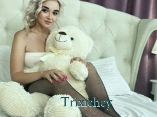 Trixiehey