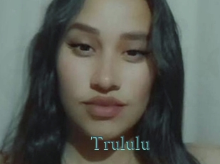 Trululu