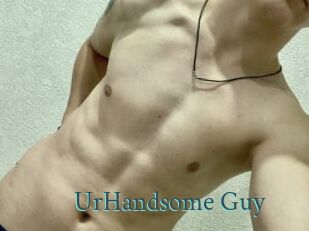 UrHandsome_Guy
