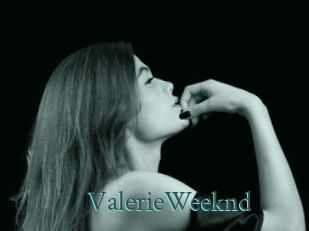 ValerieWeeknd