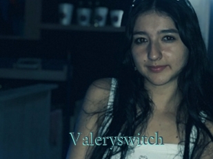 Valeryswitch