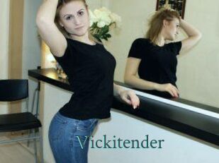 Vickitender