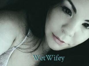 WetWifey