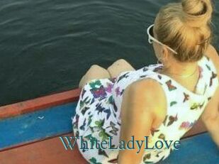 WhiteLadyLove