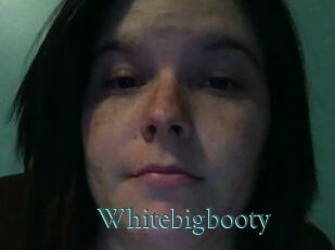 Whitebigbooty