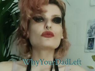 WhyYourDadLeft