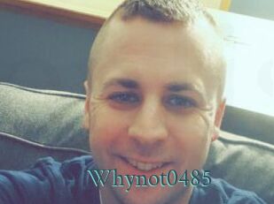 Whynot0485