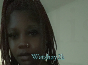 Wetshay2k