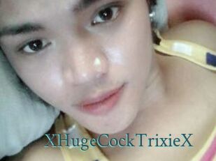 XHugeCockTrixieX