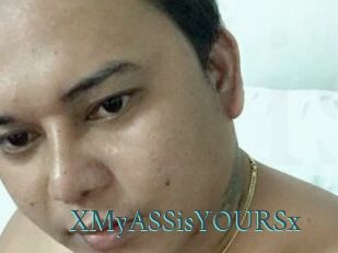 XMyASSisYOURSx