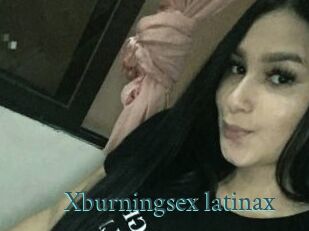 Xburningsex_latinax