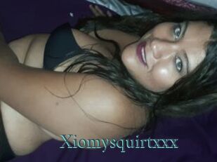 Xiomysquirtxxx