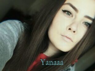 Yanaaa