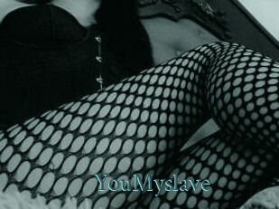 YouMyslave