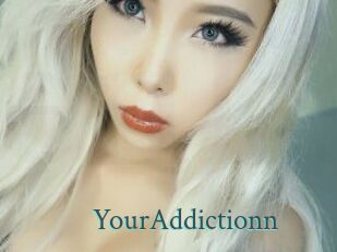 YourAddictionn