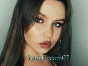 YourDream07