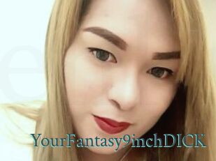 YourFantasy9inchDICK