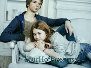 YourHotDreamss
