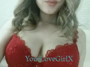 YourLoveGirlX