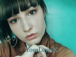 YourLoverX