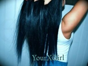 YourXGirl