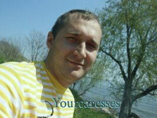 Yourcaresses