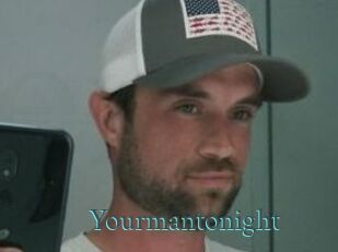Yourmantonight