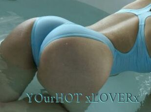 YOurHOT_xLOVERx