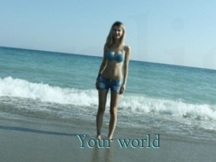 Your_world