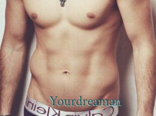 Yourdreaman