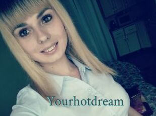Yourhotdream