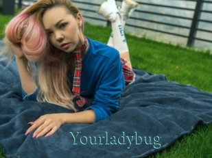 Yourladybug