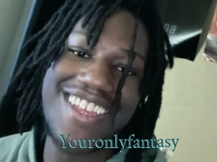 Youronlyfantasy