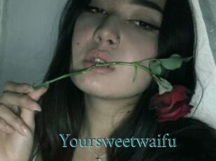 Yoursweetwaifu